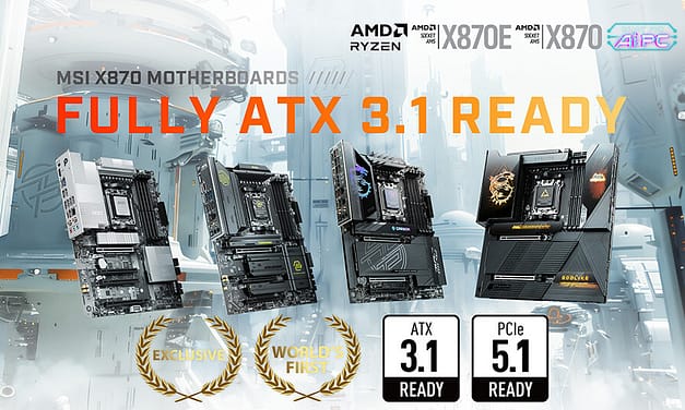 MSI Introduces the World’s First ATX 3.1 Ready Motherboards with AMD X870/X870E Chipsets