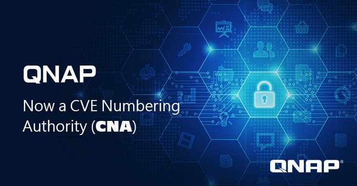 QNAP Named CVE Numbering Authority (CNA), Making Every Effort to Provide Optimal Data Protection